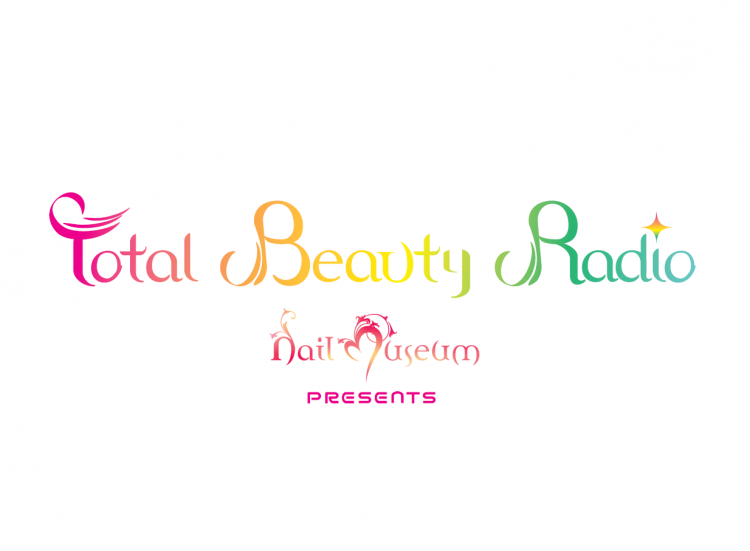 9/9(水)放送！「Nail Museum presents Total Beauty Radio ～2026 Autumn～」